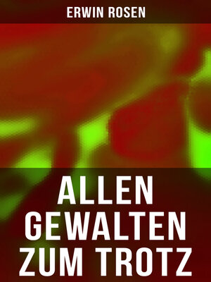 cover image of Allen Gewalten zum Trotz